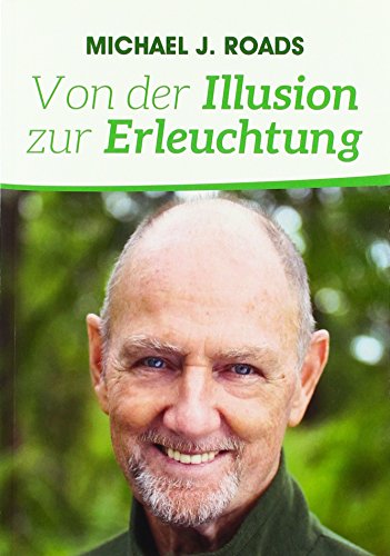 Von der Illusion zur Erleuchtung