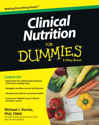 Clinical Nutrition For Dummies