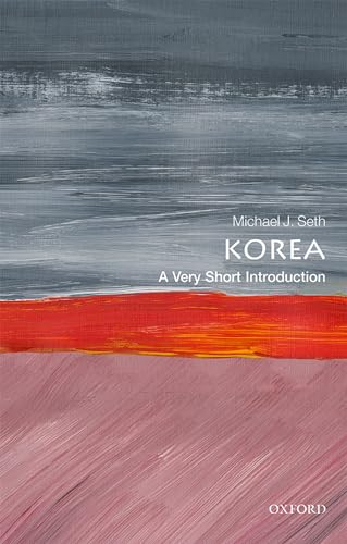 Korea: A Very Short Introduction (Very Short Introductions) von Oxford University Press