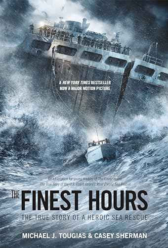The Finest Hours: The True Story of a Heroic Sea Rescue (True Rescue)