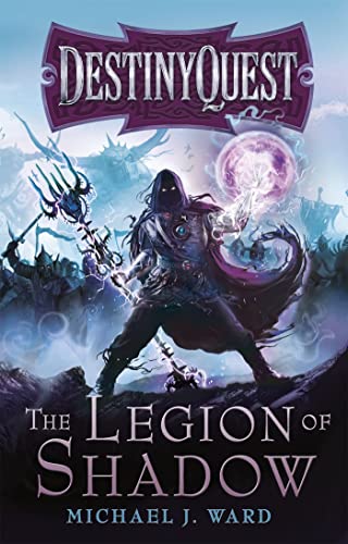 The Legion of Shadow: DestinyQuest Book 1 von Gollancz