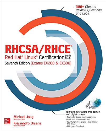 Rhcsa/Rhce Red Hat Linux Certification: Exams Ex200 & Ex300 (RHCSA/RHCE Red Hat Enterprise Linux Certification Study Guide)