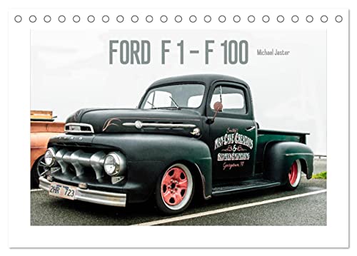 FORD F 1 - F 100 (Tischkalender 2024 DIN A5 quer), CALVENDO Monatskalender von CALVENDO