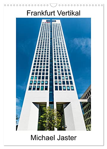 Frankfurt Vertikal Michael Jaster (Wandkalender 2024 DIN A3 hoch), CALVENDO Monatskalender von CALVENDO