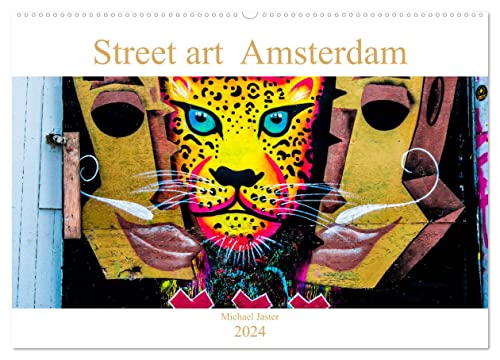 Street art Amsterdam Michael Jaster (Wandkalender 2024 DIN A2 quer), CALVENDO Monatskalender
