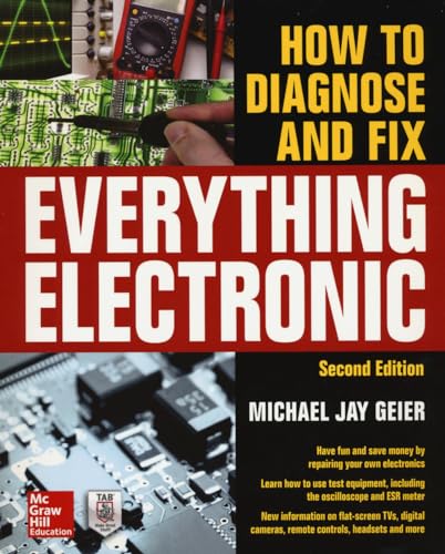 How to Diagnose and Fix Everything Electronic, Second Edition (Ingegneria) von McGraw-Hill Education Tab