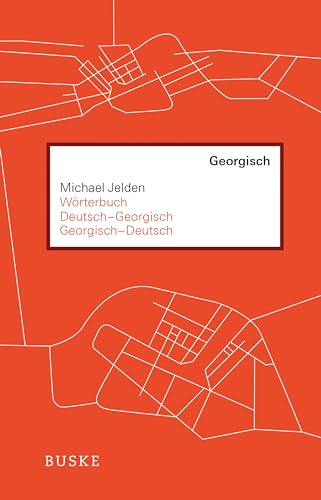 Wörterbuch Deutsch–Georgisch / Georgisch–Deutsch: 7000 deutschen und 8000 georgischen Stichwörtern
