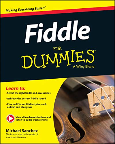 Fiddle For Dummies: Book + Online Video and Audio Instruction: A Wiley Brand von For Dummies