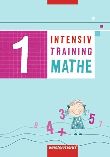 Intensivtraining Mathe: Arbeitsheft 1 Intensivtraining Mathe: Arbeitsheft 1