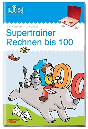 LÜK: Supertrainer Rechnen bis 100, 2. Klasse: 2. Klasse - Mathematik Supertrainer Rechnen bis 100 (LÜK-Übungshefte: Mathematik) LÜK: Supertrainer Rechnen bis 100, 2. Klasse: 2. Klasse - Mathematik Supertrainer Rechnen bis 100 (LÜK-Übungshefte: Mathematik)