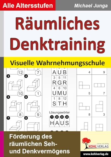 Räumliches Denktraining: Visuelle Wahrnehmungsschule zur Förderung des räumlichen Seh- und Denkvermögens