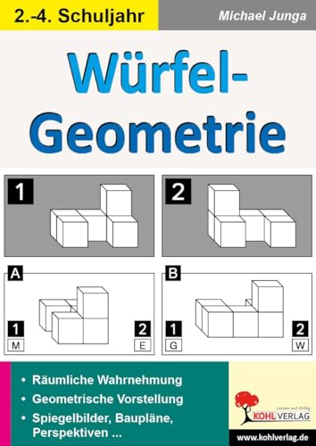 Würfel-Geometrie: Kopiervorlagen für die Grundschule von Kohl Verlag