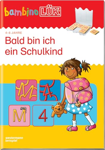 bambinoLÜK: 4/5/6 Jahre - Vorschule Bald bin ich ein Schulkind 1 (bambinoLÜK-Übungshefte: Vorschule) bambinoLÜK: 4/5/6 Jahre - Vorschule Bald bin ich ein Schulkind 1 (bambinoLÜK-Übungshefte: Vorschule)