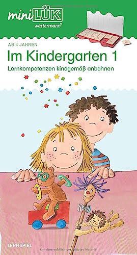 miniLÜK: Kindergarten/Vorschule Im Kindergarten 1: Lernkompetenzen kindgemäß anbahnen (miniLÜK-Übungshefte: Kindergarten)