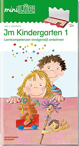 miniLÜK: Kindergarten/Vorschule Im Kindergarten 1: Lernkompetenzen kindgemäß anbahnen (miniLÜK-Übungshefte: Kindergarten) miniLÜK: Kindergarten/Vorschule Im Kindergarten 1: Lernkompetenzen kindgemäß anbahnen (miniLÜK-Übungshefte: Kindergarten)