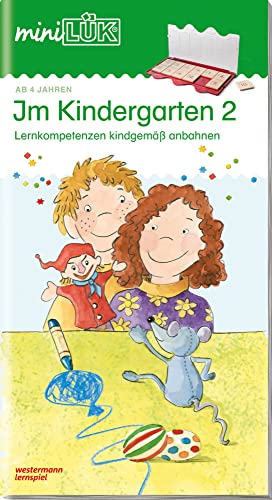 miniLÜK: Kindergarten/Vorschule Im Kindergarten 2: Lernkompetenzen kindgemäß anbahnen (miniLÜK-Übungshefte: Kindergarten) miniLÜK: Kindergarten/Vorschule Im Kindergarten 2: Lernkompetenzen kindgemäß anbahnen (miniLÜK-Übungshefte: Kindergarten)