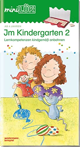 miniLÜK: Kindergarten/Vorschule Im Kindergarten 2: Lernkompetenzen kindgemäß anbahnen (miniLÜK-Übungshefte: Kindergarten) miniLÜK: Kindergarten/Vorschule Im Kindergarten 2: Lernkompetenzen kindgemäß anbahnen (miniLÜK-Übungshefte: Kindergarten)
