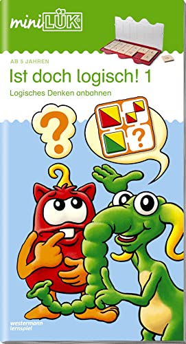 miniLÜK: Vorschule - Fördern & Fordern Ist doch logisch! 1: Logisches Denken anbahnen (miniLÜK-Übungshefte: Vorschule) miniLÜK: Vorschule - Fördern & Fordern Ist doch logisch! 1: Logisches Denken anbahnen (miniLÜK-Übungshefte: Vorschule)