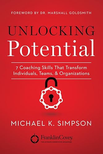Unlocking Potential: 7 Coaching Skills That Transform Individuals, Teams, & Organizations von Grand Harbor Press