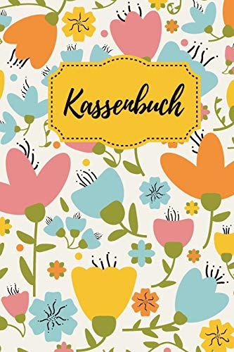 Kassenbuch: Buchführung ganz einfach - Einnahmen-Ausgaben Buch für Selbständige, Kleinunternehmer oder Vereine von Independently Published