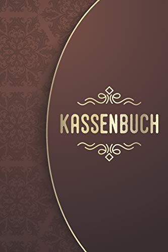 Kassenbuch: Einfaches Einnahmen-Ausgaben Buch mit übersichtlicher Tabelle für Selbständige, Kleinunternehmer oder Vereine von Independently Published