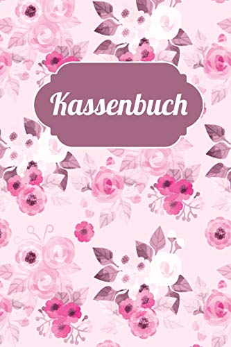 Kassenbuch: Finanzen immer im Blick - Einfaches Einnahmen-Ausgaben Buch für Selbständige, Kleinunternehmer oder Vereine Kassenbuch: Finanzen immer im Blick - Einfaches Einnahmen-Ausgaben Buch für Selbständige, Kleinunternehmer oder Vereine