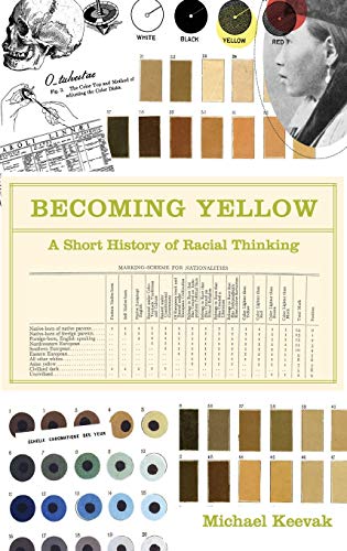 Becoming Yellow: A Short History of Racial Thinking von Princeton University Press