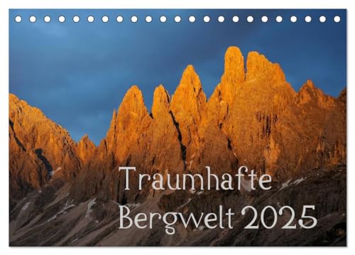 Traumhafte Bergwelt Kalender (Tischkalender 2025 DIN A5 quer), CALVENDO Monatskalender