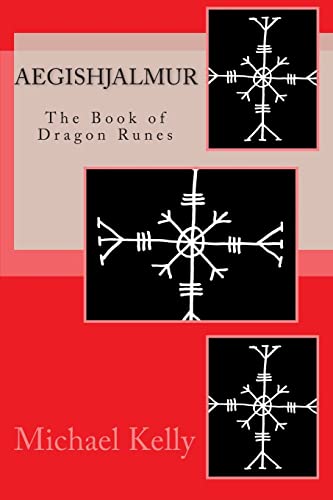 Aegishjalmur: The Book of Dragon Runes von Createspace Independent Publishing Platform