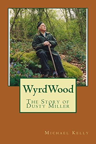 WyrdWood: The Story of Dusty Miller von Createspace Independent Publishing Platform