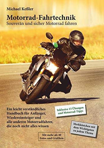 Motorrad-Fahrtechnik: Souverän und sicher Motorrad fahren