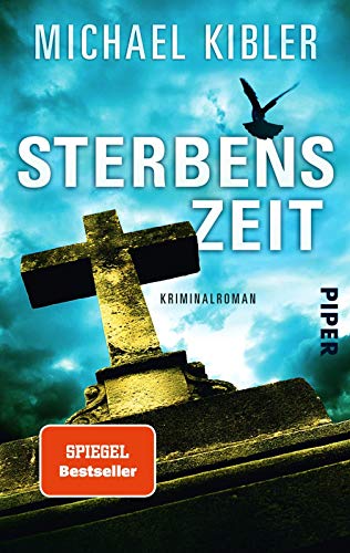 Sterbenszeit: Kriminalroman von Piper Verlag GmbH