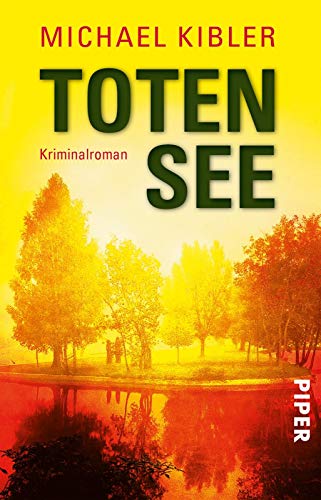 Totensee (Darmstadt-Krimis 8): Kriminalroman von PIPER