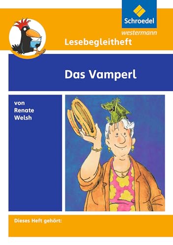 Lesebegleithefte zu Ihrer Klassenlektüre: Lesebegleitheft zum Titel Das Vamperl von Renate Welsh: Einzelheft