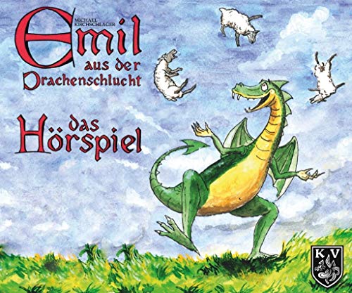 Emil aus der Drachenschlucht: Das Hörspiel von Knabe Verlag Weimar