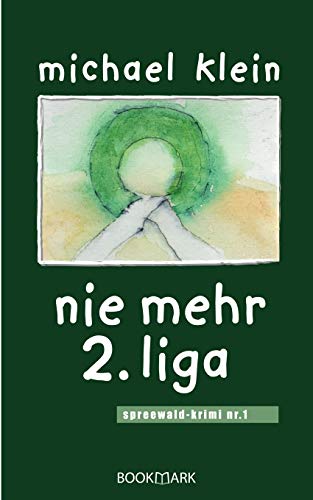 nie mehr 2. liga: spreewald-krimi nr. 1