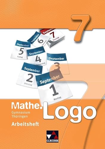 Mathe.Logo – Gymnasium Thüringen / Mathe.Logo Gymnasium Thüringen AH 7 von Buchner, C.C. Verlag