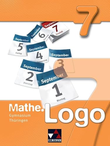 Mathe.Logo – Gymnasium Thüringen / Mathe.Logo Gymnasium Thüringen 7: Mathematik für die Sekundarstufe I von Buchner, C.C. Verlag