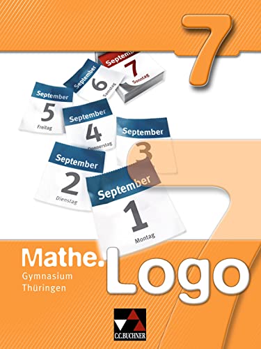 Mathe.Logo – Gymnasium Thüringen / Mathe.Logo Gymnasium Thüringen 7: Mathematik für die Sekundarstufe I Mathe.Logo – Gymnasium Thüringen / Mathe.Logo Gymnasium Thüringen 7: Mathematik für die Sekundarstufe I