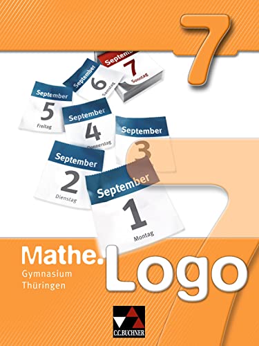 Mathe.Logo – Gymnasium Thüringen / Mathe.Logo Gymnasium Thüringen 7: Mathematik für die Sekundarstufe I von Buchner, C.C. Verlag