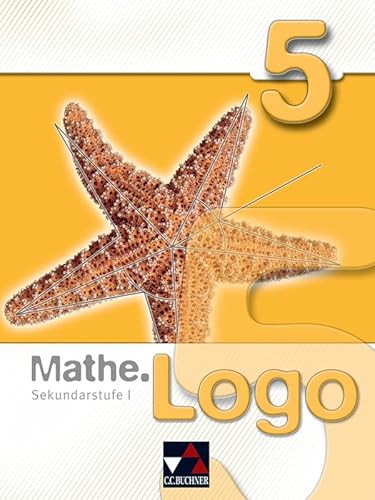 Mathe.Logo – Regelschule Thüringen / Mathe.Logo – Gymnasium Thüringen / Mathe.Logo 5: Mathematik für die Sekundarstufe I
