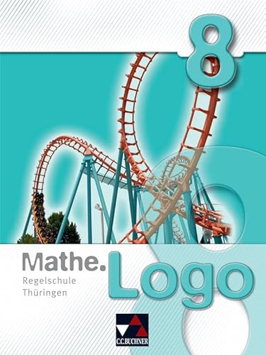 Mathe.Logo – Regelschule Thüringen / Mathe.Logo Regelschule Thüringen 8