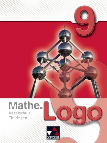Mathe.Logo – Regelschule Thüringen / Mathe.Logo Regelschule Thüringen 9 von Buchner, C.C. Verlag