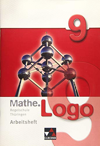 Mathe.Logo – Regelschule Thüringen / Mathe.Logo Regelschule Thüringen AH 9 von Buchner, C.C. Verlag