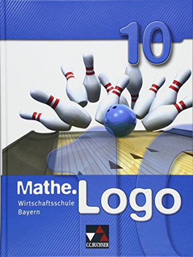 Mathe.Logo Wirtschaftsschule Bayern / Mathe.Logo Wirtschaftsschule 10