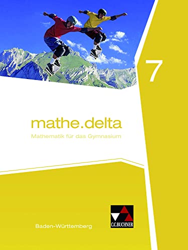 mathe.delta – Baden-Württemberg / mathe.delta Baden-Württemberg 7 von Buchner, C.C. Verlag