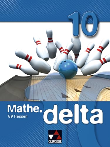 mathe.delta - Hessen (G9) / mathe.delta Hessen (G9) 10 von Buchner, C.C. Verlag