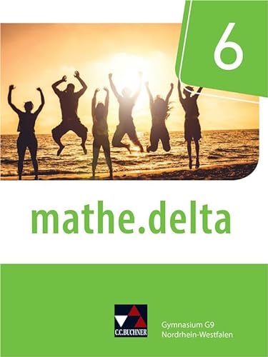 mathe.delta – Nordrhein-Westfalen / mathe.delta NRW 6 von Buchner, C.C. Verlag