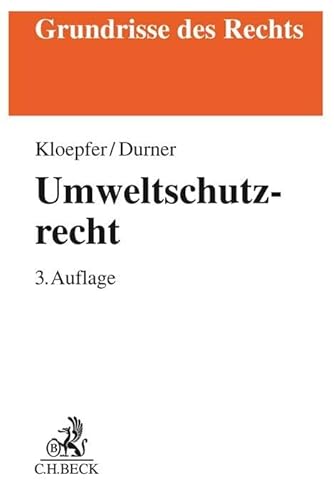 Umweltschutzrecht (Grundrisse des Rechts)