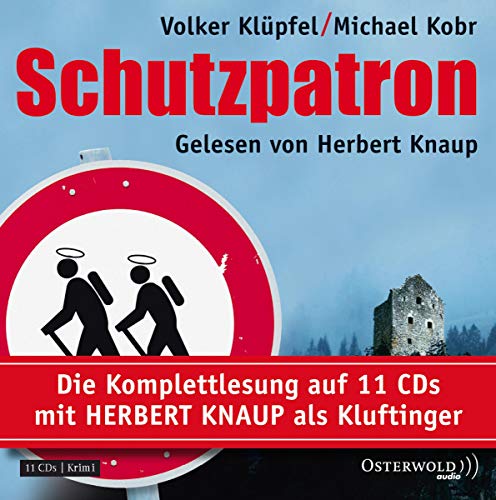 Schutzpatron - Die Komplettlesung: Kluftingers neuer Fall: 11 CDs: Kluftingers sechster Fall: 11 CDs (Ein Kluftinger-Krimi, Band 6)